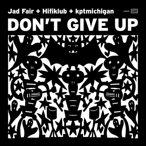 Don't Give Up - Jad Fair + Hifiklub + kptmichigan - Joyful Noise Recordings - 1