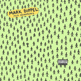 Mark Dippel 'Mild Agoraphobia'