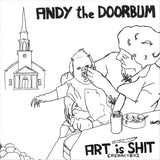 Andy the Doorbum 'Art is Shit'