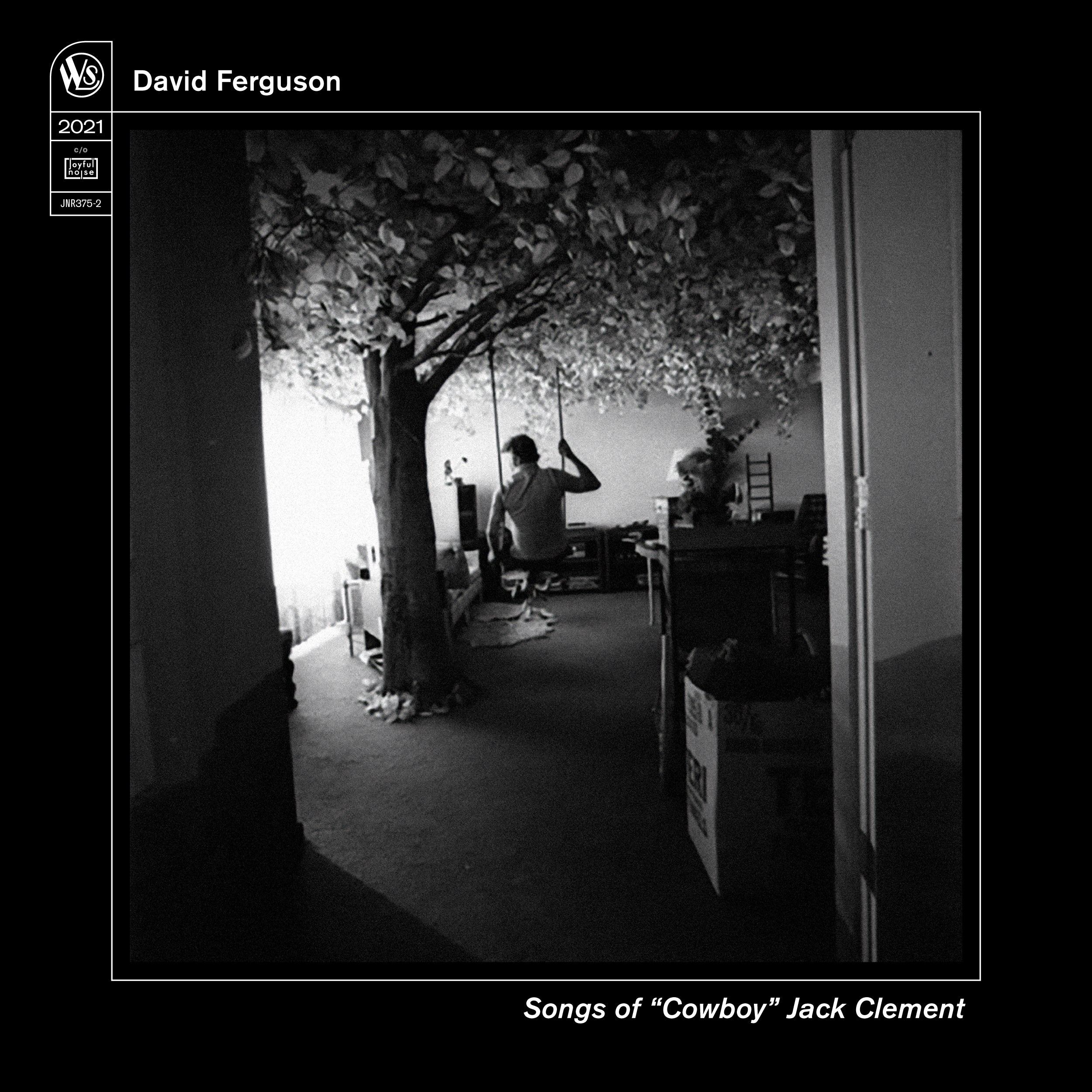 David Ferguson 'Songs of “Cowboy” Jack Clement'