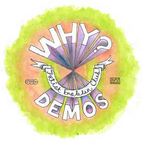 WHY? Artist Enabler Club