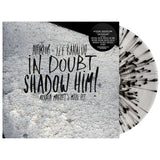 Albums - In Doubt, Shadow Him!