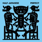 Perfect - Half Japanese - Joyful Noise Recordings - 1