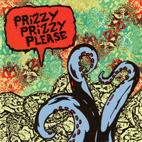 Prizzy Prizzy Please - Prizzy Prizzy Please - Joyful Noise Recordings