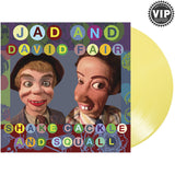 Shake, Cackle and Squall - Jad And David Fair - Joyful Noise Recordings - 2