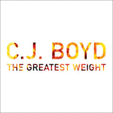 The Greatest Weight (2xLP Reissue) - CJ Boyd - Joyful Noise Recordings - 1