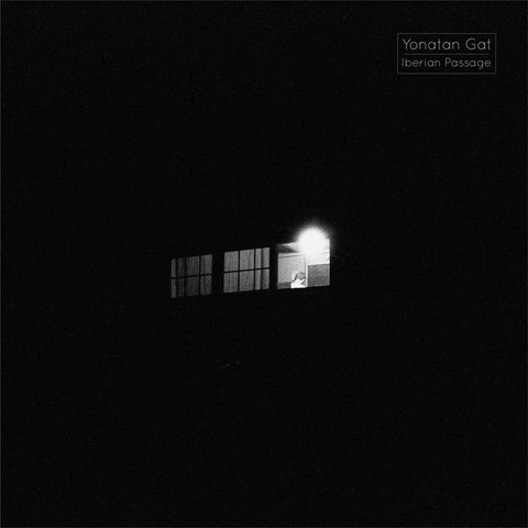 Iberian Passage - Yonatan Gat - Joyful Noise Recordings - 1