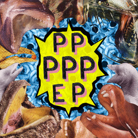 PPPPPEP - Prizzy Prizzy Please - Joyful Noise Recordings
