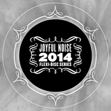 Joyful Noise 2014 Flexi-Disc Series - Various Artists - Joyful Noise Recordings - 3