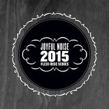 Joyful Noise 2015 Flexi-Disc Series - Various Artists - Joyful Noise Recordings - 3