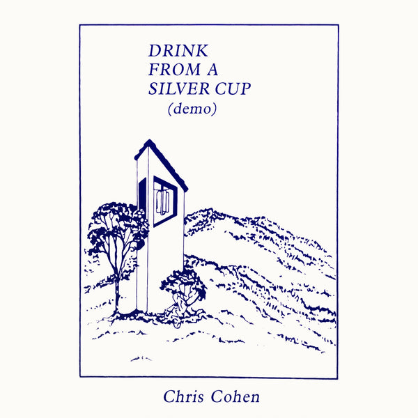 Chris Cohen - Drink From A Silver Cup (Demo)
